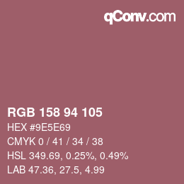 カラーコード: RGB 158 94 105 | qconv.com