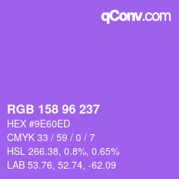 カラーコード: RGB 158 96 237 | qconv.com