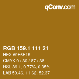 カラーコード: RGB 159.1 111 21 | qconv.com