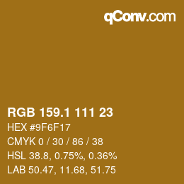 カラーコード: RGB 159.1 111 23 | qconv.com