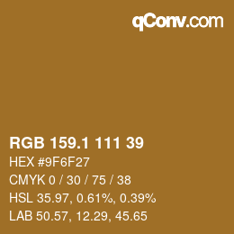 カラーコード: RGB 159.1 111 39 | qconv.com