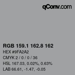 カラーコード: RGB 159.1 162.8 162 | qconv.com