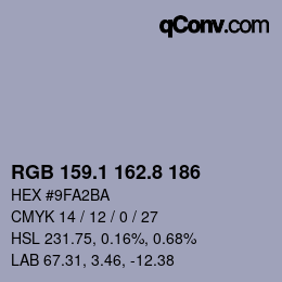 カラーコード: RGB 159.1 162.8 186 | qconv.com