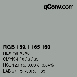 カラーコード: RGB 159.1 165 160 | qconv.com