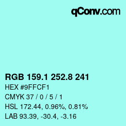 カラーコード: RGB 159.1 252.8 241 | qconv.com