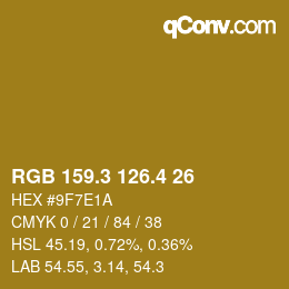 カラーコード: RGB 159.3 126.4 26 | qconv.com