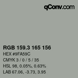 カラーコード: RGB 159.3 165 156 | qconv.com