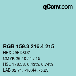カラーコード: RGB 159.3 216.4 215 | qconv.com