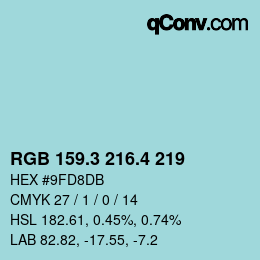 カラーコード: RGB 159.3 216.4 219 | qconv.com