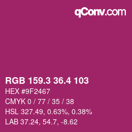 カラーコード: RGB 159.3 36.4 103 | qconv.com