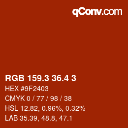 カラーコード: RGB 159.3 36.4 3 | qconv.com