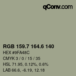 カラーコード: RGB 159.7 164.6 140 | qconv.com