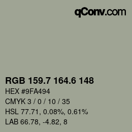 カラーコード: RGB 159.7 164.6 148 | qconv.com