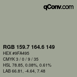 カラーコード: RGB 159.7 164.6 149 | qconv.com