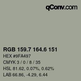 カラーコード: RGB 159.7 164.6 151 | qconv.com