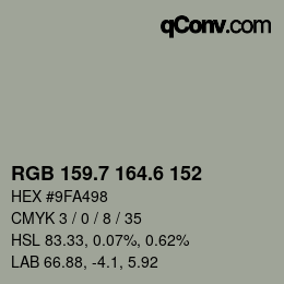 カラーコード: RGB 159.7 164.6 152 | qconv.com