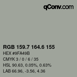 カラーコード: RGB 159.7 164.6 155 | qconv.com