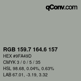 カラーコード: RGB 159.7 164.6 157 | qconv.com