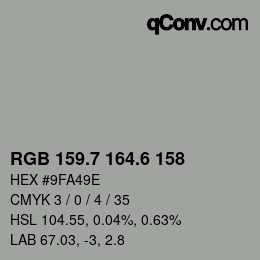 カラーコード: RGB 159.7 164.6 158 | qconv.com