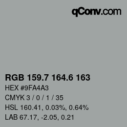 カラーコード: RGB 159.7 164.6 163 | qconv.com