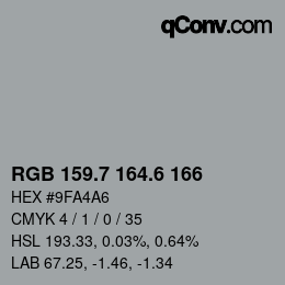 カラーコード: RGB 159.7 164.6 166 | qconv.com