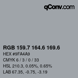 カラーコード: RGB 159.7 164.6 169.6 | qconv.com