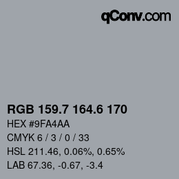 カラーコード: RGB 159.7 164.6 170 | qconv.com