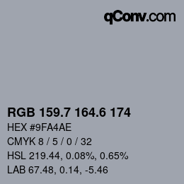 カラーコード: RGB 159.7 164.6 174 | qconv.com