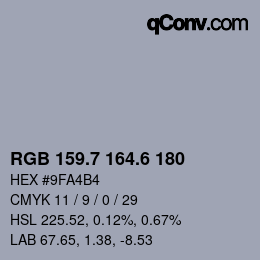 カラーコード: RGB 159.7 164.6 180 | qconv.com