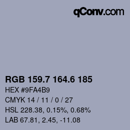 カラーコード: RGB 159.7 164.6 185 | qconv.com