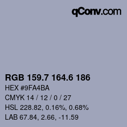 カラーコード: RGB 159.7 164.6 186 | qconv.com