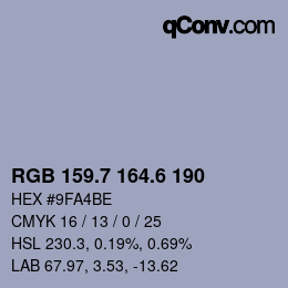 カラーコード: RGB 159.7 164.6 190 | qconv.com