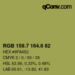 カラーコード: RGB 159.7 164.6 82 | qconv.com
