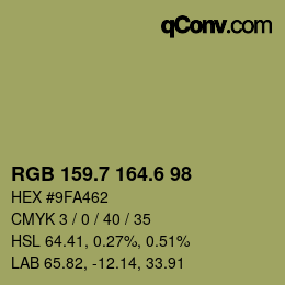 カラーコード: RGB 159.7 164.6 98 | qconv.com