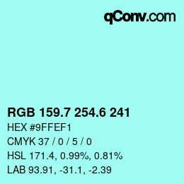 カラーコード: RGB 159.7 254.6 241 | qconv.com