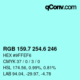 カラーコード: RGB 159.7 254.6 246 | qconv.com
