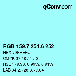 カラーコード: RGB 159.7 254.6 252 | qconv.com