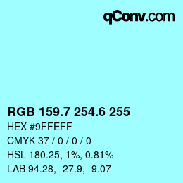 カラーコード: RGB 159.7 254.6 255 | qconv.com