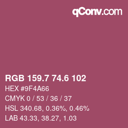カラーコード: RGB 159.7 74.6 102 | qconv.com