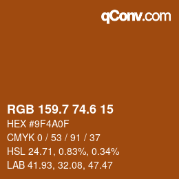 カラーコード: RGB 159.7 74.6 15 | qconv.com