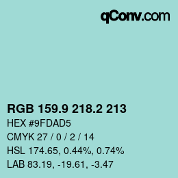カラーコード: RGB 159.9 218.2 213 | qconv.com