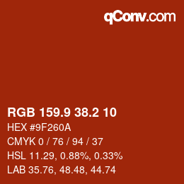 カラーコード: RGB 159.9 38.2 10 | qconv.com