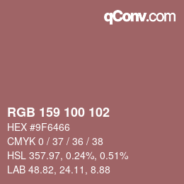カラーコード: RGB 159 100 102 | qconv.com