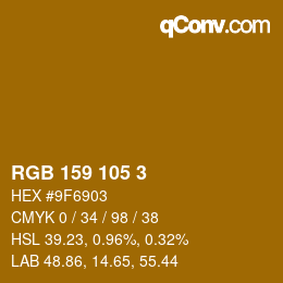 カラーコード: RGB 159 105 3 | qconv.com