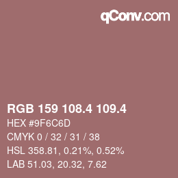 カラーコード: RGB 159 108.4 109.4 | qconv.com