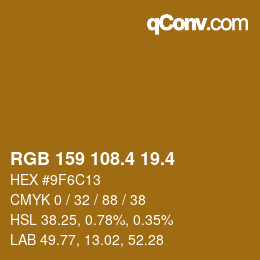 カラーコード: RGB 159 108.4 19.4 | qconv.com