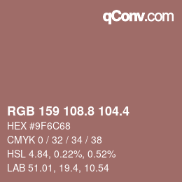 カラーコード: RGB 159 108.8 104.4 | qconv.com