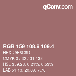 カラーコード: RGB 159 108.8 109.4 | qconv.com