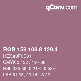 カラーコード: RGB 159 108.8 129.4 | qconv.com