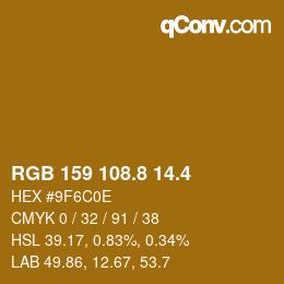 カラーコード: RGB 159 108.8 14.4 | qconv.com